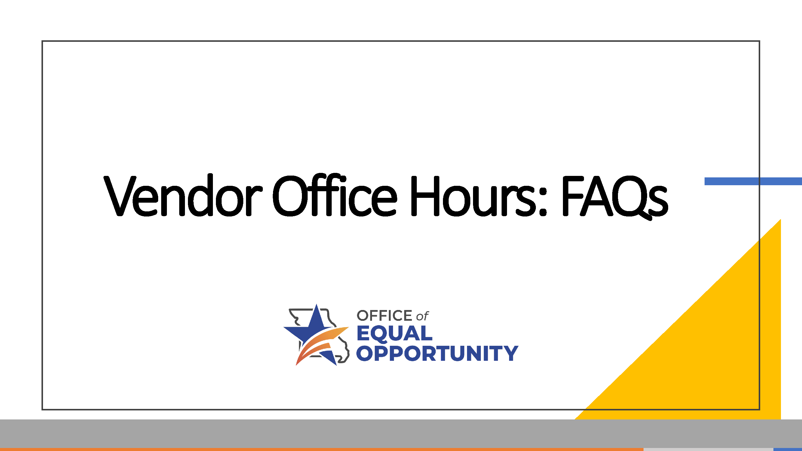 Vendor Office Hours: FAQs